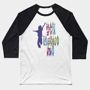 YOU INSPIRE ME Baseball T-Shirt